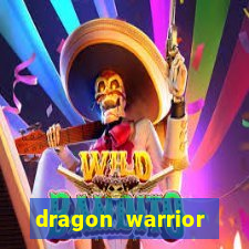 dragon warrior legend champion dinheiro infinito 2024